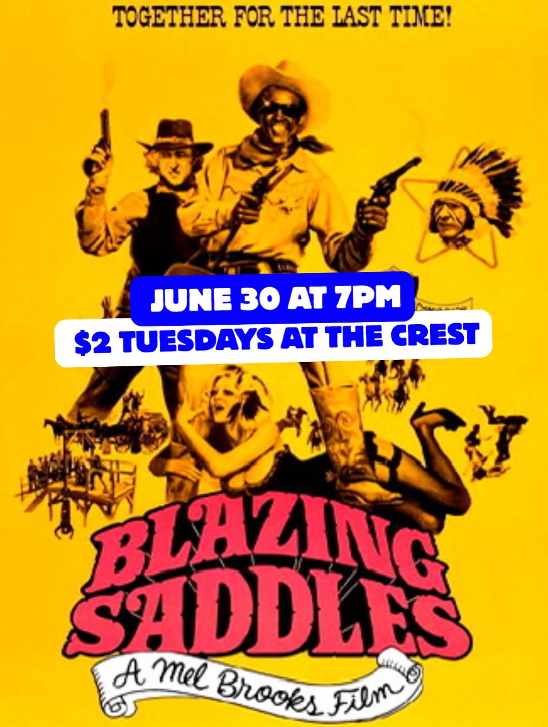 Watch Blazing Saddles at the Crest for $2 next Tuesday, June 30! at Crest Theatre